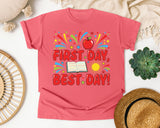 First Day Best Day in Watermelon Comfort Colors 1717 tee
