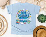 Big Dreams Start Here in Chambray Comfort Colors 1717 tee