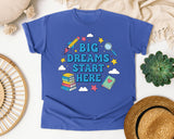 Big Dreams Start Here in Flo Blue Comfort Colors 1717 tee