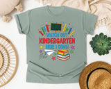Watch Out Kindergarten Here I Come in Bay Comfort Colors 1717 tee