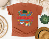 Watch Out Kindergarten Here I Come in Yam Comfort Colors 1717 tee