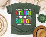 You Can't Scare Me I Teach Middle School in Moss Comfort Colors 1717 tee