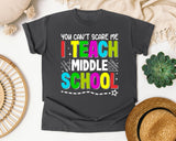 You Can't Scare Me I Teach Middle School in Pepper Comfort Colors 1717 tee