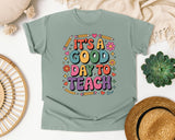 It's A Good Day To Teach in Bay Comfort Colors 1717 tee
