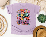 It's A Good Day To Teach in Orchid Comfort Colors 1717 tee