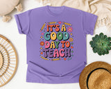 It's A Good Day To Teach in Violet Comfort Colors 1717 tee