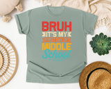 Bruh It's My First Day Of Middle School in Bay Comfort Colors 1717 tee