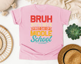 Bruh It's My First Day Of Middle School in Blossom Comfort Colors 1717 tee