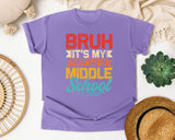 Bruh It's My First Day Of Middle School in Violet Comfort Colors 1717 tee