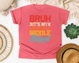 Bruh It's My First Day Of Middle School in Watermelon Comfort Colors 1717 tee