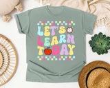 Let's Learn Today in Bay Comfort Colors 1717 tee