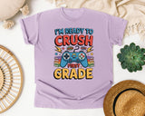 I'm Ready To Crush First Grade in Orchid Comfort Colors 1717 tee