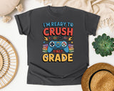 I'm Ready To Crush First Grade in Pepper Comfort Colors 1717 tee