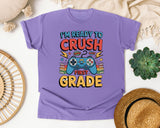 I'm Ready To Crush First Grade in Violet Comfort Colors 1717 tee