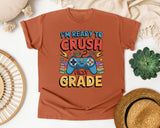 I'm Ready To Crush First Grade in Yam Comfort Colors 1717 tee