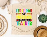 First Day Of Preschool Pray For My Teacher in Ivory Comfort Colors 1717 tee