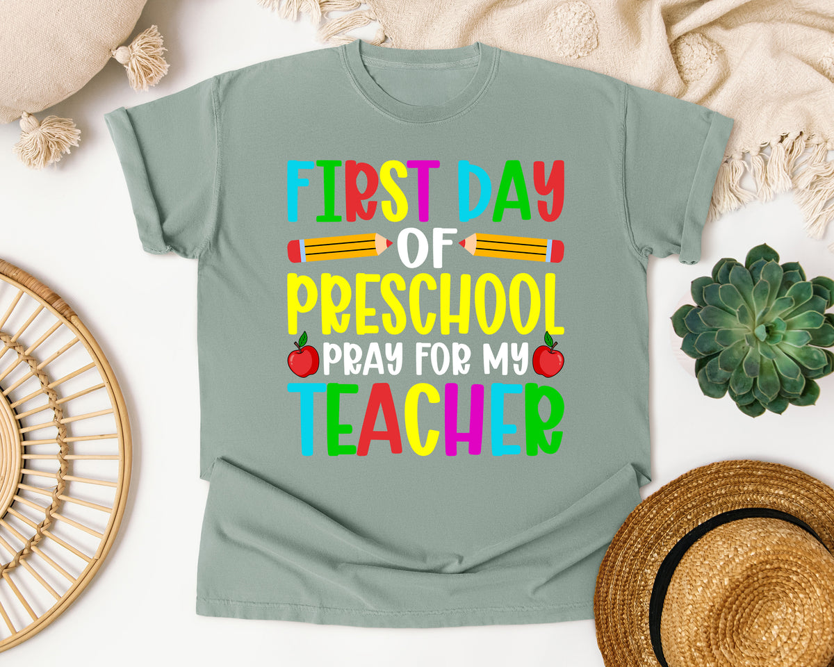 First Day Of Preschool Pray For My Teacher Bright in Bay Comfort Colors 1717 tee