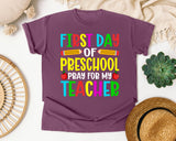 First Day Of Preschool Pray For My Teacher Bright in Berry Comfort Colors 1717 tee