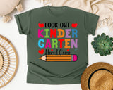 Look Out Kindergarten Here I Come in Moss Comfort Colors 1717 tee
