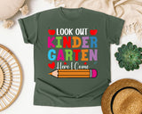 Look Out Kindergarten Here I Come Bright in Moss Comfort Colors 1717 tee