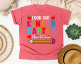 Look Out Kindergarten Here I Come Bright in Watermelon Comfort Colors 1717 tee