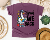 Bruh We Back Goose in Berry Comfort Colors 1717 tee