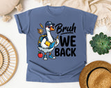Bruh We Back Goose in Blue Jean Comfort Colors 1717 tee