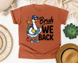 Bruh We Back Goose in Yam Comfort Colors 1717 tee