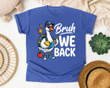 Bruh We Back Goose Light Print in Flo Blue Comfort Colors 1717 tee