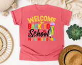 Welcome Back To School We've Missed You in Watermelon Comfort Colors 1717 tee