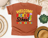 Welcome Back To School We've Missed You in Yam Comfort Colors 1717 tee