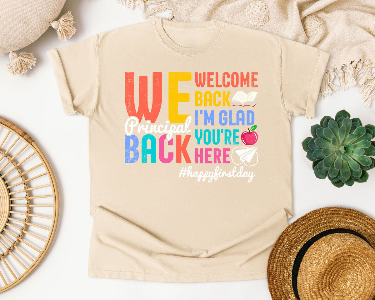 Welcome Back Principal Light Print in Ivory Comfort Colors 1717 tee
