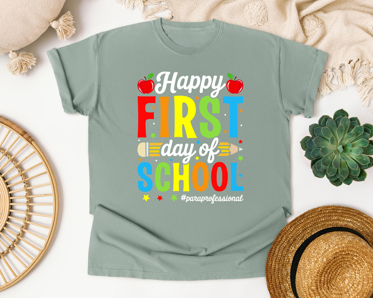 Happy First Day Of School Paraprofessional Bright in Bay Comfort Colors 1717 tee