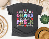 Some Call It Chaos We Call It Pre-K in Pepper Comfort Colors 1717 tee
