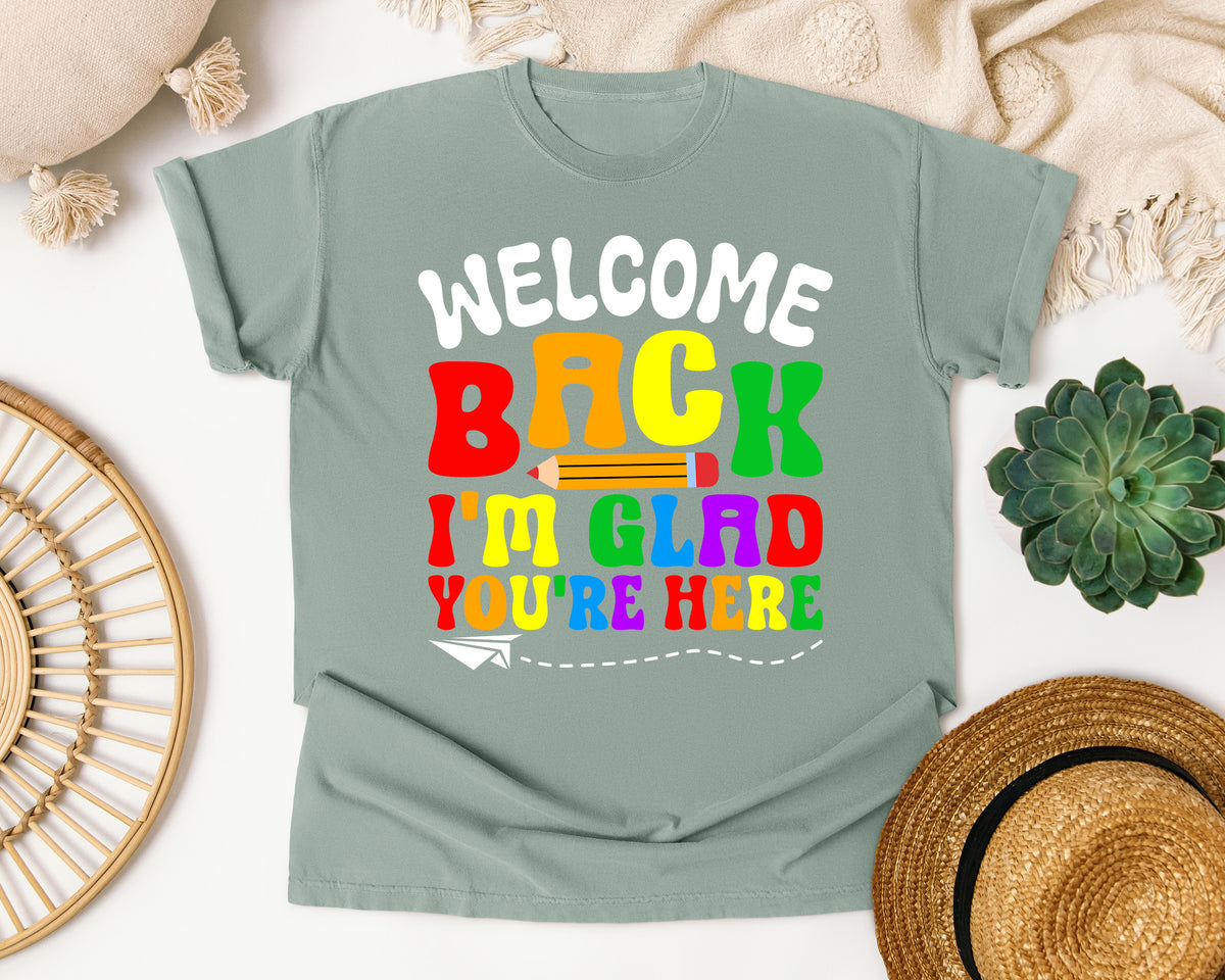 Welcome Back I'm Glad You're Here in Bay Comfort Colors 1717 tee