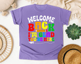 Welcome Back I'm Glad You're Here in Violet Comfort Colors 1717 tee