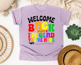 Welcome Back I'm Glad You're Here Bright in Orchid Comfort Colors 1717 tee