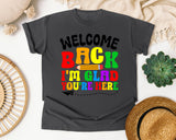 Welcome Back I'm Glad You're Here Bright in Pepper Comfort Colors 1717 tee