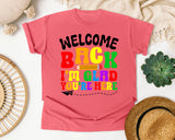 Welcome Back I'm Glad You're Here Bright in Watermelon Comfort Colors 1717 tee