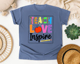 Teach Love Inspire Bright in Blue Jean Comfort Colors 1717 tee