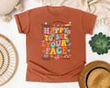 Happy To See Your Face Bright in Yam Comfort Colors 1717 tee