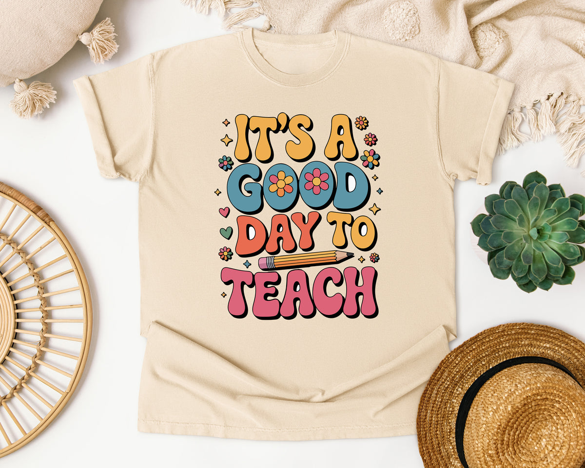 It's A Good Day To Teach Flowers in Ivory Comfort Colors 1717 tee