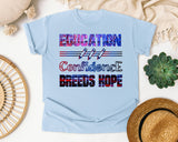 Education Confidence Breeds Hope in Chambray Comfort Colors 1717 tee