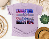 Education Confidence Breeds Hope in Orchid Comfort Colors 1717 tee