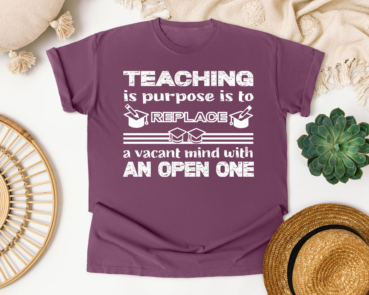 Teaching Replaces A Vacant Mind in Berry Comfort Colors 1717 tee