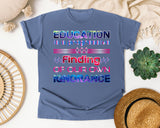 Education Is A Progressive Finding in Blue Jean Comfort Colors 1717 tee