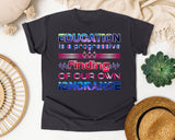 Education Is A Progressive Finding in Graphite Comfort Colors 1717 tee
