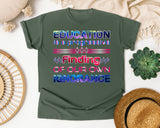 Education Is A Progressive Finding in Moss Comfort Colors 1717 tee