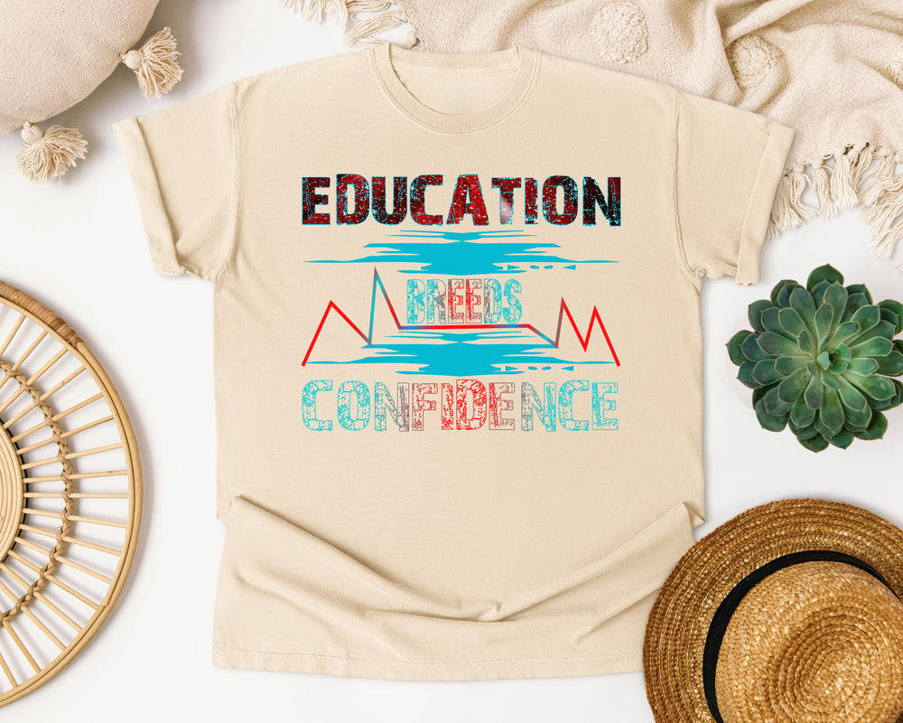 Education Breeds Confidence in Ivory Comfort Colors 1717 tee