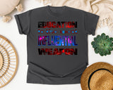 Education Is The Most Influential Weapon in Pepper Comfort Colors 1717 tee